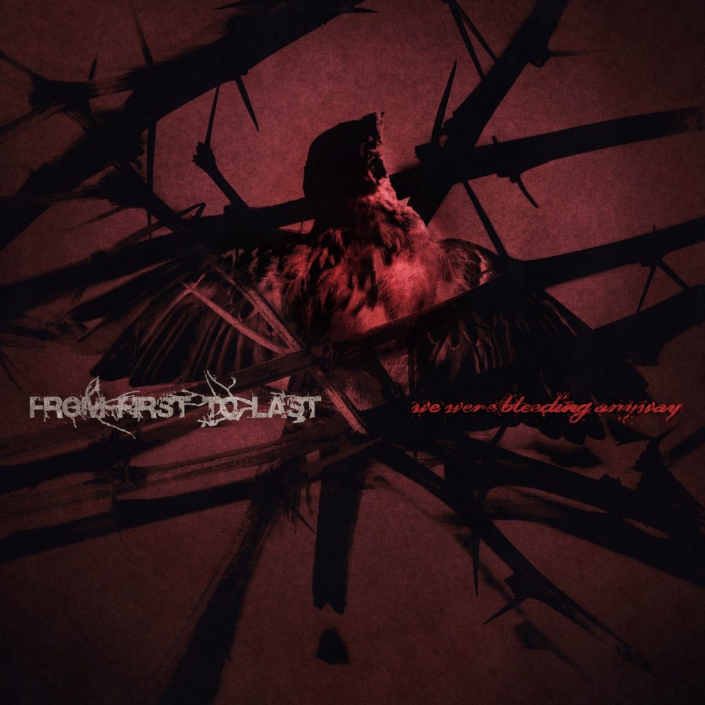 FROM FIRST TO LAST ANNOUNCE NEW EP ‘WE WERE BLEEDING ANYWAY’